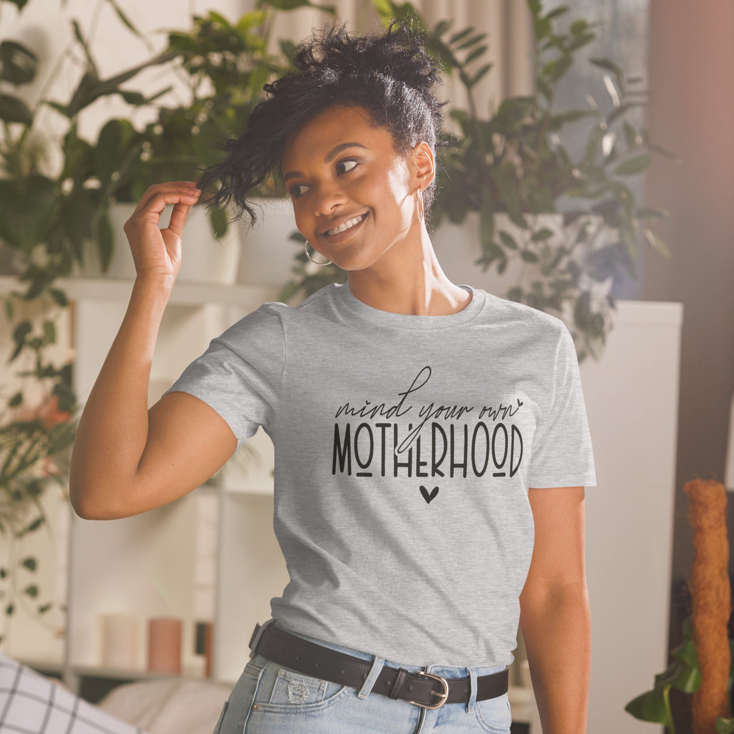 Mind Your Own Motherhood